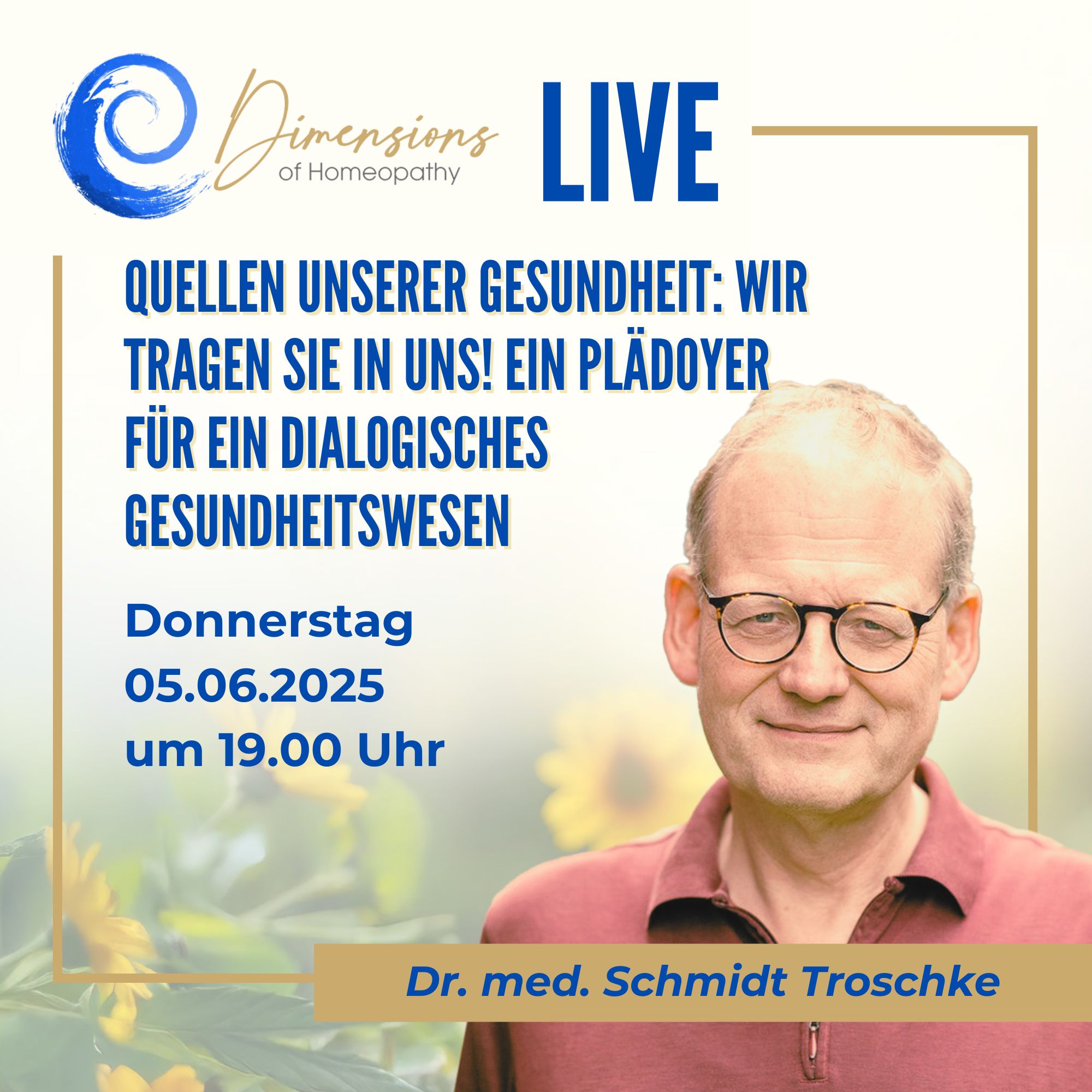 Speaker - Live: „Quellen unserer Gesundheit: wir tragen sie in uns! Ein Plädoyer für ein dialogisches Gesundheitswesen“